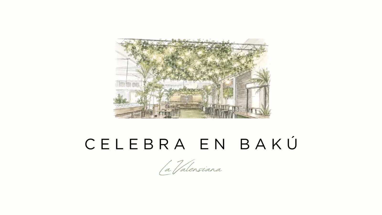 Celebrate at Bakú: terrace illustration and La Valensiana branding